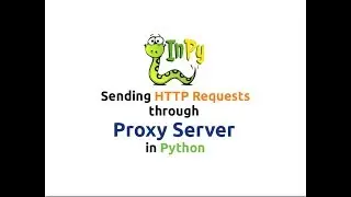 Sending HTTP Requests through Proxy Server using Python