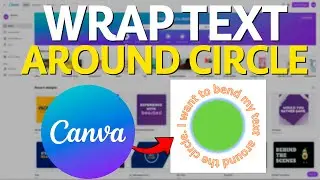 How to Wrap Text Around Circle in Canva (Easy)