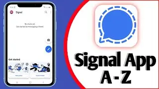 Signal Private Messenger App || How to use Signal App 2021