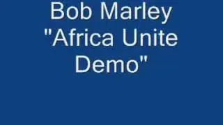 Bob Marley Africa Unite Demo!