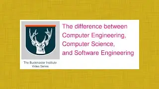 The difference between Computer Engineering, Computer Science, and Software Engineering