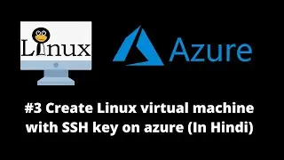 How to create a Linux VM with SSH key on Azure Cloud | Login to  Linux VM on Azure