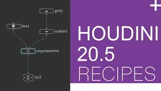 [UPDATE] Houdini 20.5 Recipes simple overview