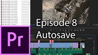 E8 - Autosave - Adobe Premiere Pro CC 2020