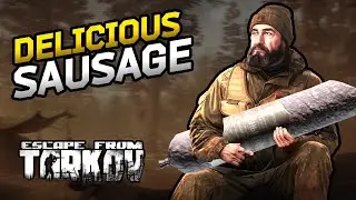 Delicious Sausage Streets of Tarkov Guide | Escape From Tarkov