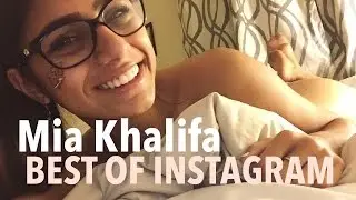 MIA KHALIFA - Best of Instagram Sexy Pics and Videos