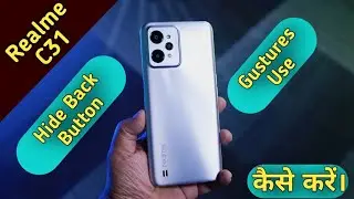 Back Button Hide Realme C31,How To Hide Navigation Button in Realme C31,Hide Back Button in Realme