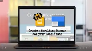 Create A Scrolling Banner for your Google Site