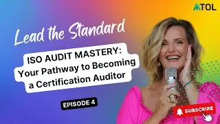 Lead the Standard Podcast Ep.4 | ISO Audit Master: Your Pathway to Certification