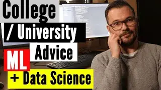 Machine Learning Advice for University & College Students (Career)