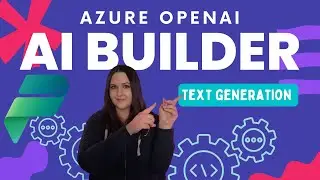 AI Builder Azure OpenAI: Add the Power of GPT to your Power Platform Solutions