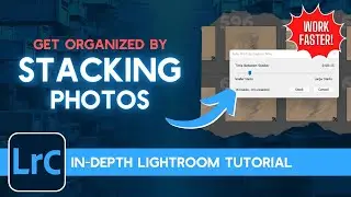 How to use Photo Stacks in Lightroom Classic