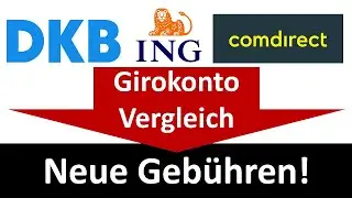 Girokonto-Vergleich: DKB + ING + Comdirect (inkl. neuer Gebühren)