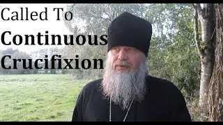 CALLED TO CONTINUOUS CRUCIFIXION