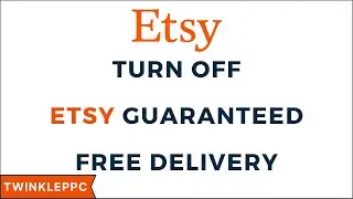 How To Turn Off Etsy Free Shipping Guarantee or Free Delivery Guarantee