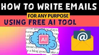 How to Write Email Using AI Tool Chat GPT For Any Purpose