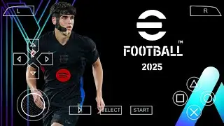 eFootball 25 Ppsspp | New Patch Original English Version | Updated Faces, Shaders, Kits & Texture