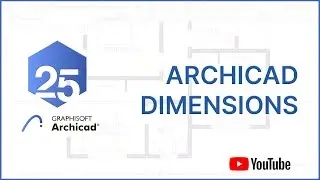 ArchiCAD 25 Basics - Placing Dimensions