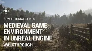 Walkthrough: Medieval Game Environment in UE4