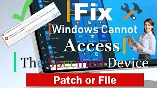 Fix windows cannot access the specified device path or file you may not have appropriate permissions