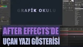 After Effect de Uçan Yazı efecti nasıl yapılır ?
