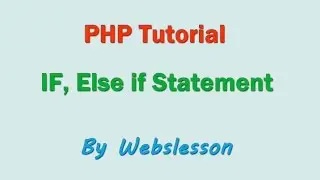 If, Else if Conditional statement in PHP