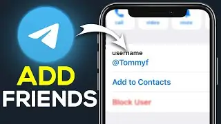 How to Add A Friend On Telegram - Full Guide