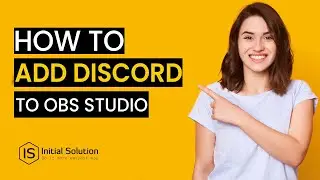 How to Add Discord to OBS Studio 2024 | Initial Solution