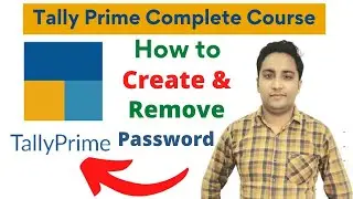 How to create and remove password in Tally Prime | Security in Tally Prime | Technical Tyagi