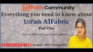 Everything you need to know about AIFabric - Part One | UiPath | Anmol