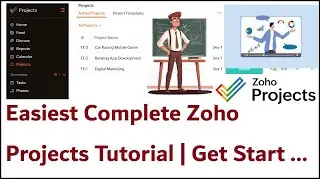 Getting Started With Zoho Projects , Easy Complete Beginner Tutorial