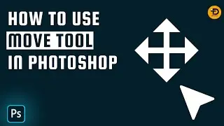 How To Use Move Tool In Adobe Photoshop 2024 | Move Tool Photoshop Tutorial