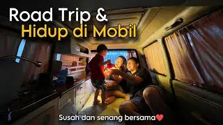 Hari ke 3 tinggal di Mobil : Beginila keseruan road trip menggunakan campervan sekeluarga❤️❤️