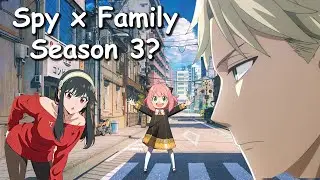 Spy x Family Season 3? | Release Date?