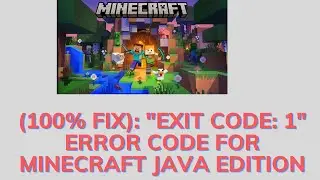 (100% Fix): Exit Code: 1 Error Code For Minecraft Java Edition