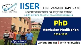 PhD Admission Notice 2022 in IISER Thiruvananthapuram | IISER Thiruvananthapuram PhD Admission 2021