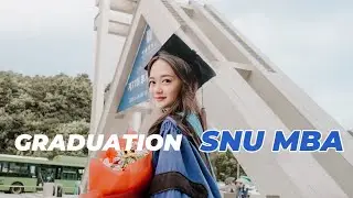 graduation day at Seoul National University 👩‍🎓🇰🇷 | 서울대학교 MBA