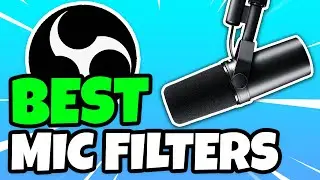 Best OBS Mic Filters to Use for ANY MICROPHONE