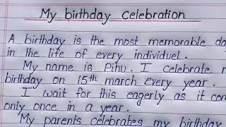 Essay writing on My Birthday Celebration || My Birthday Celebration essay in English ||