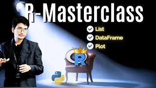 R Masterclass | Lec-4 |List ,DataFrame & Plot