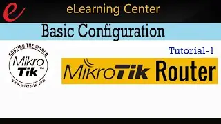 Mikrotik Router Basic Configuration