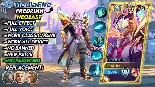 New | Script Skin Fredrinn Neobast No Password | Full Effect Voice | New Patch