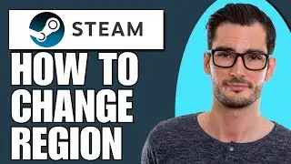 How To Change Region On Steam (Simple)