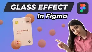 How to Create Glass Effect Card in Figma with Moonsa_uiux