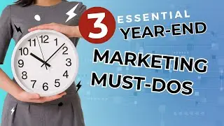 End 2024 Strong: 3 Proven Marketing Tactics to Elevate Your Strategy