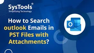 How to Search Outlook Emails in PST Files with Attachments?