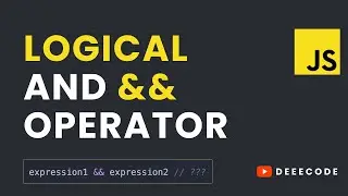 Logical AND && Operator in JavaScript, Simplified