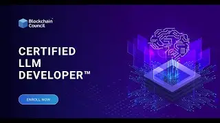 Certified LLM Developer™ | AI | Certification