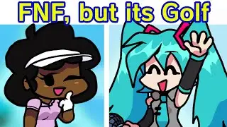 Friday Night Funkin' but It's Golf & Hatsune Miku (Vs. Carol) [UPDATE] [FNF MOD/Hard] (Full Week)