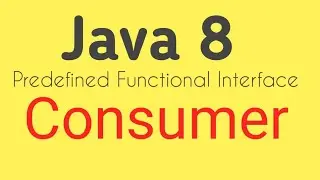 Java 8 Consumer || Predefined Functional Interfaces in Java 8 || Java by Ponnam Jay || core java ||